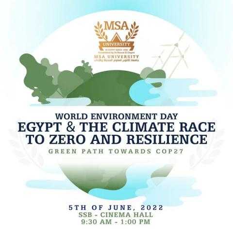 ” جامعة MSA ” تعلن تنظيم مؤتمر احتفالا بيوم البيئة العالمي