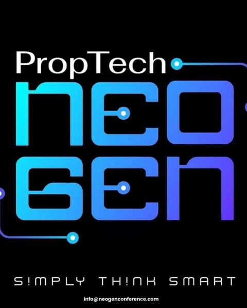 بروبتيك نيوجين PropTech NeoGen "تنظم النسخة الثانية من مؤتمر “نيو جين” لتكنولوجيا العقارات ""